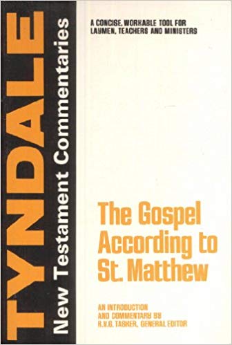 The Gospel According to St. Matthew:  An Introduction and Commentary (Tyndale New Testament Commentaries)